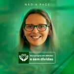 Descubra o método Viva Sempre com Dinheiro de Nádia Pace