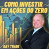 Curso completo para começar a investir em ações do zero