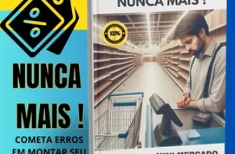 Guia completo para abrir e lucrar com seu mini-mercado