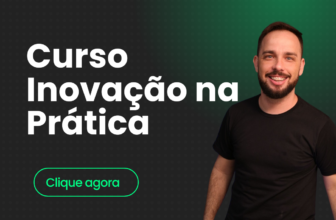 Transforme suas ideias em startups com inovação prática