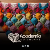 Aprenda crochê do zero com o curso Academia do Crochê